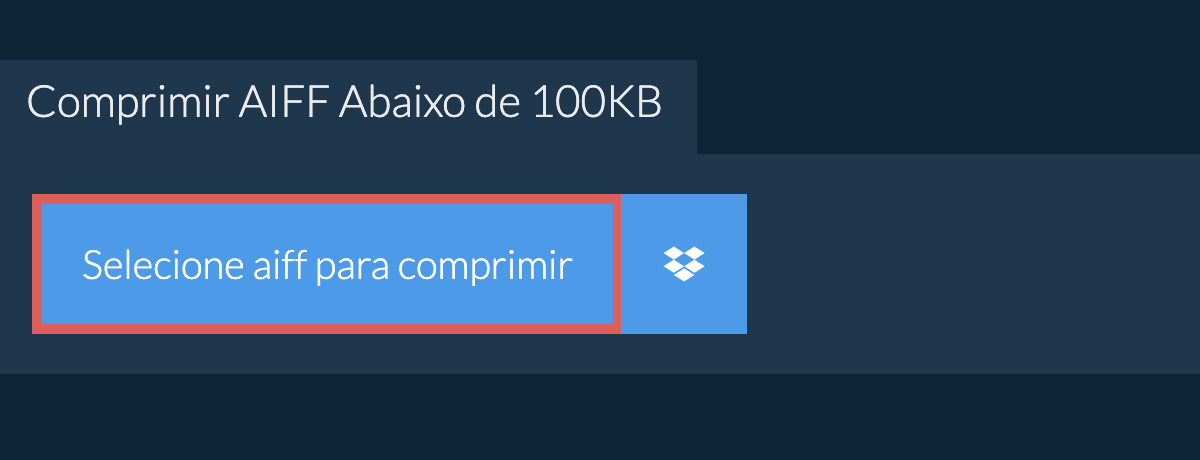 Comprimir aiff Abaixo de 100KB