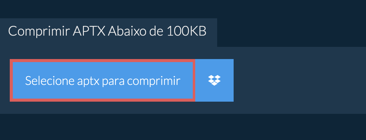 Comprimir aptx Abaixo de 100KB