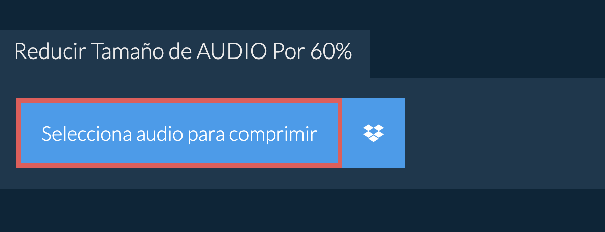 Reducir Tamaño de audio Por 60%