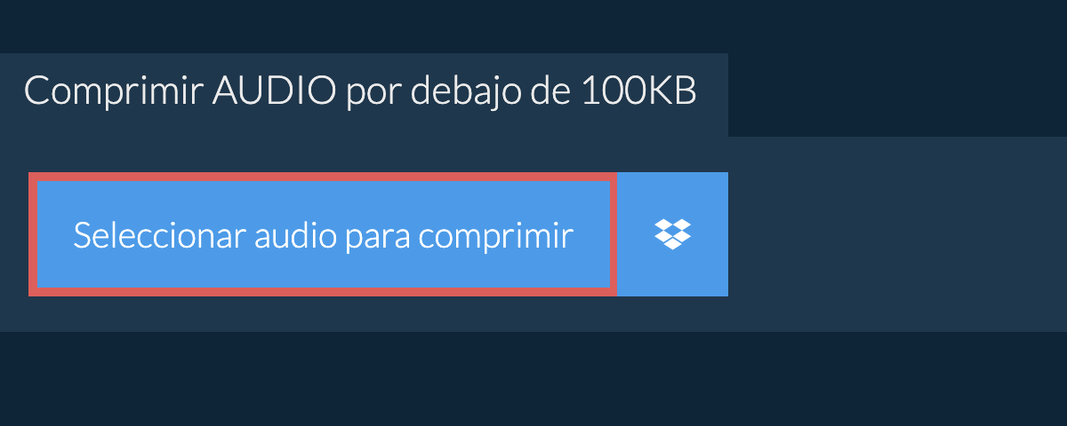 Comprimir audio por debajo de 100KB