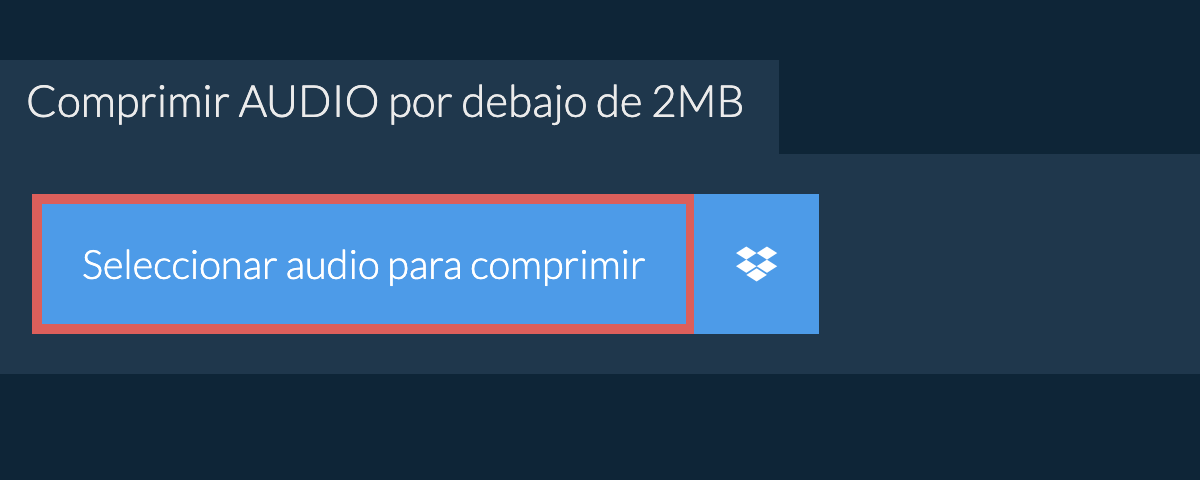 Comprimir audio por debajo de 2MB