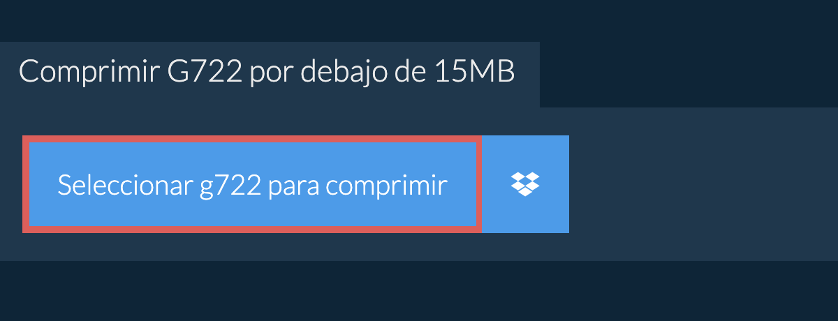 Comprimir g722 por debajo de 15MB