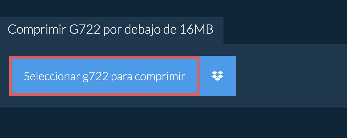 Comprimir g722 por debajo de 16MB