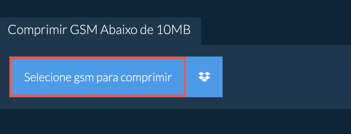 Comprimir gsm Abaixo de 10MB