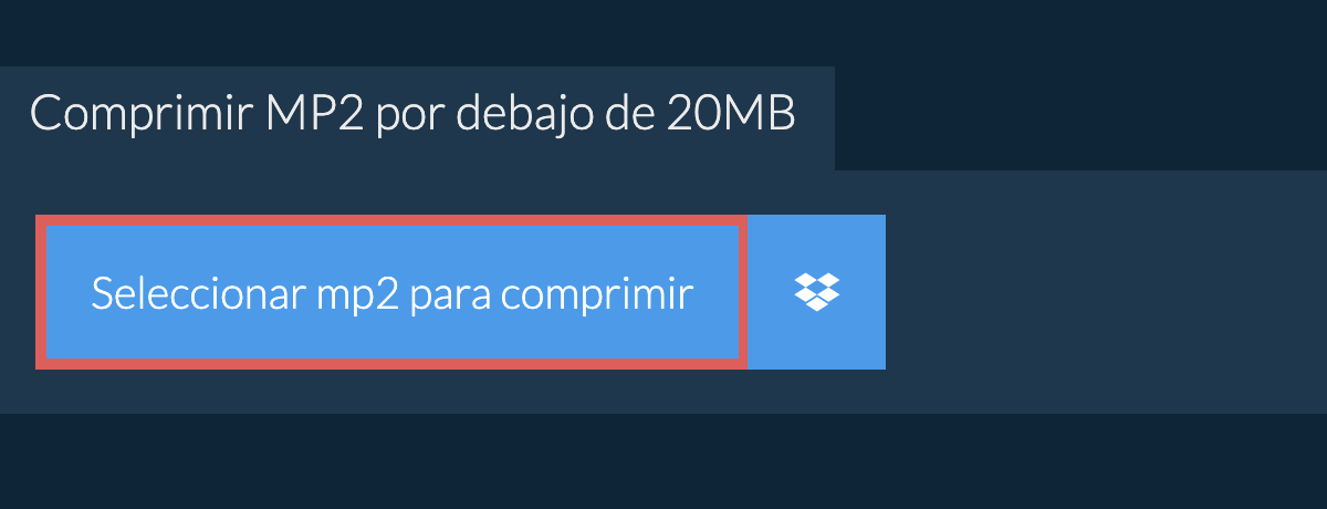 Comprimir mp2 por debajo de 20MB