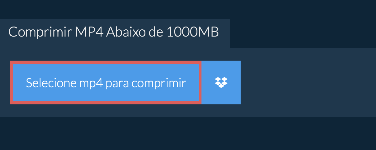 Comprimir mp4 Abaixo de 1000MB