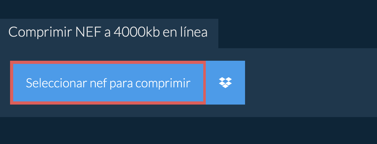 Comprimir nef a 4000kb en línea