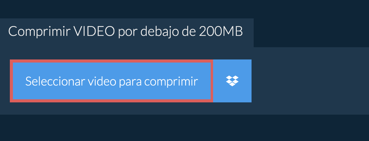 Comprimir video por debajo de 200MB