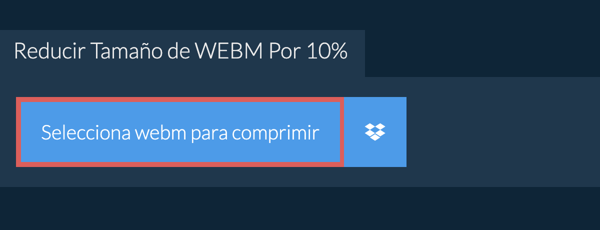 Reducir Tamaño de webm Por 10%