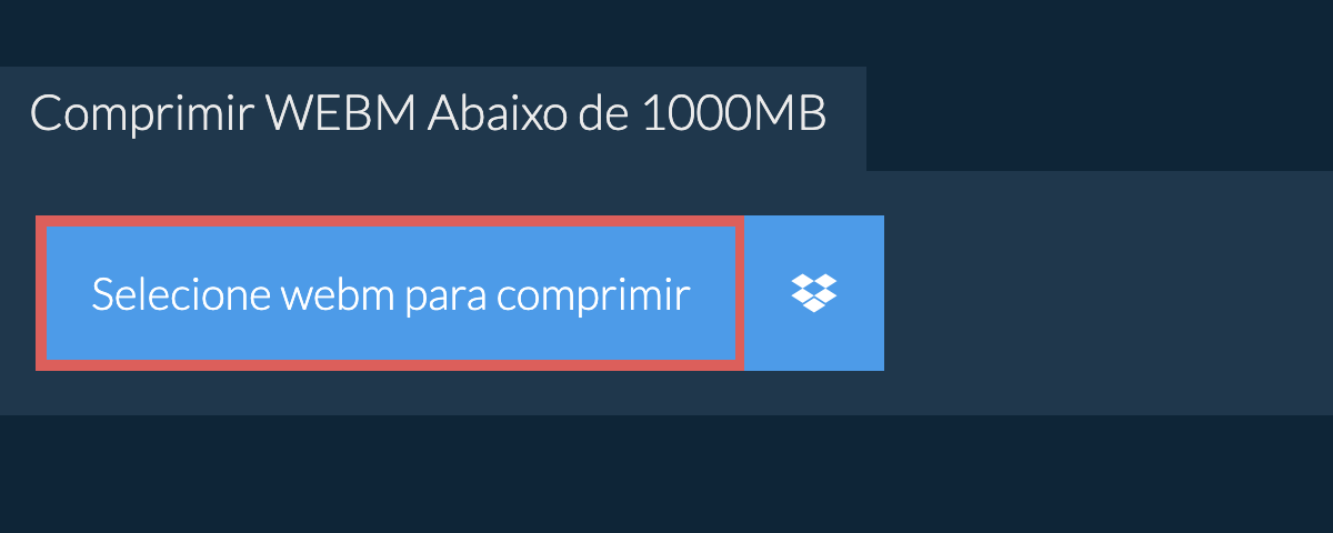 Comprimir webm Abaixo de 1000MB