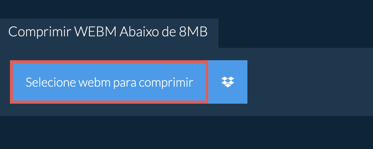 Comprimir webm Abaixo de 8MB