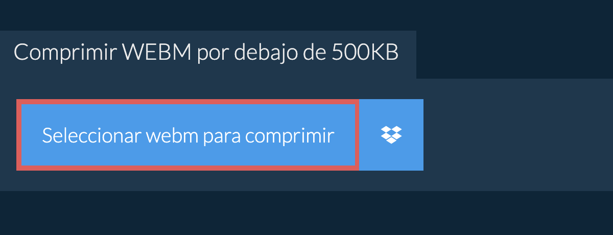 Comprimir webm por debajo de 500KB