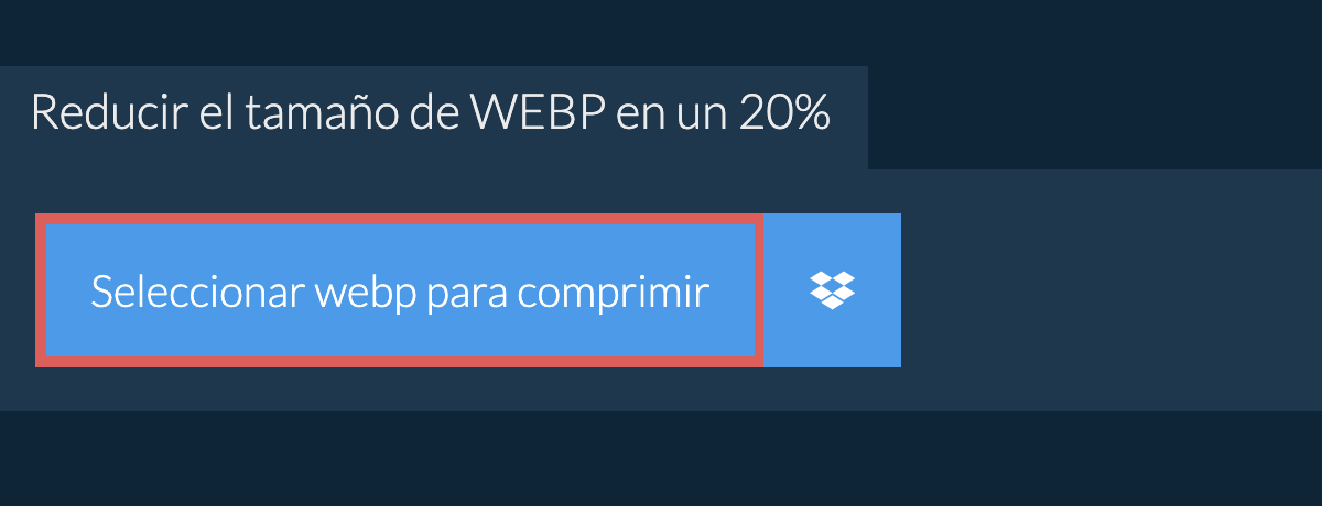 Reducir el tamaño de webp en un 20%