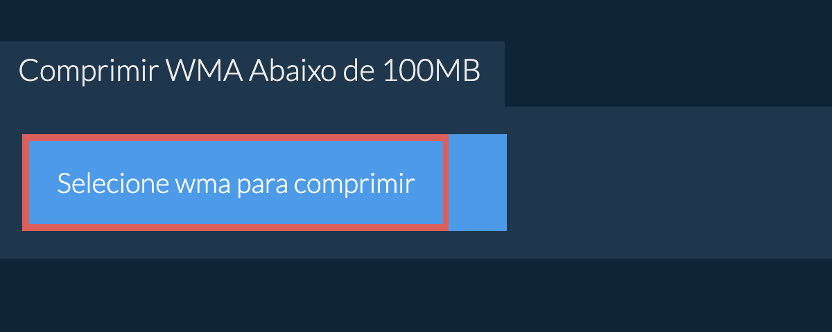 Comprimir wma Abaixo de 100MB