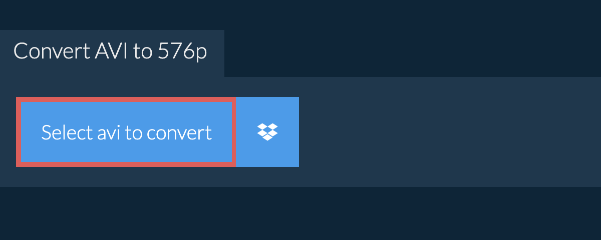 Convert avi to 576p