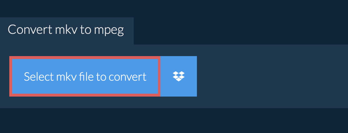 Convert mkv to mpeg