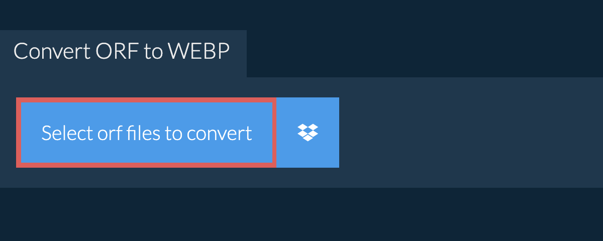 Convert orf to webp