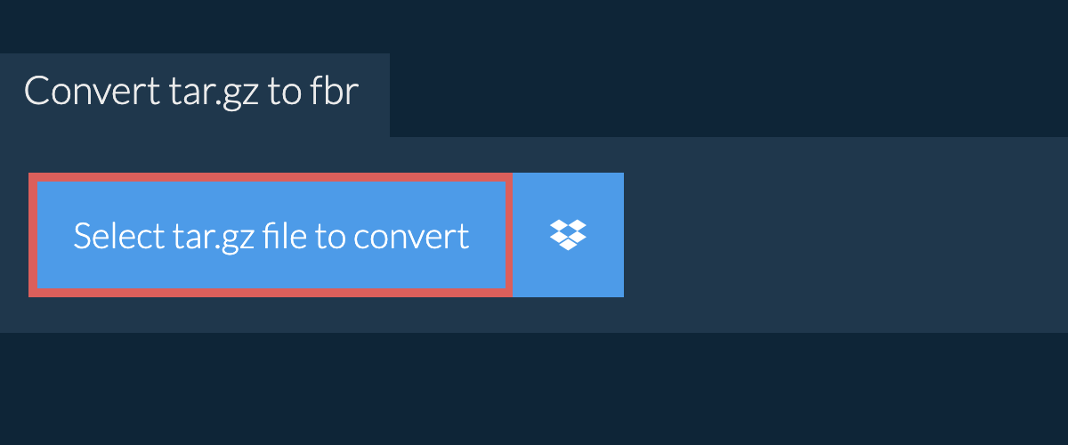 Convert tar.gz to fbr