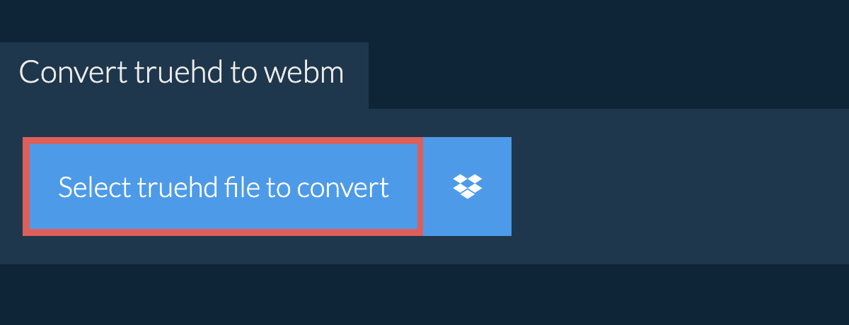 Convert truehd to webm