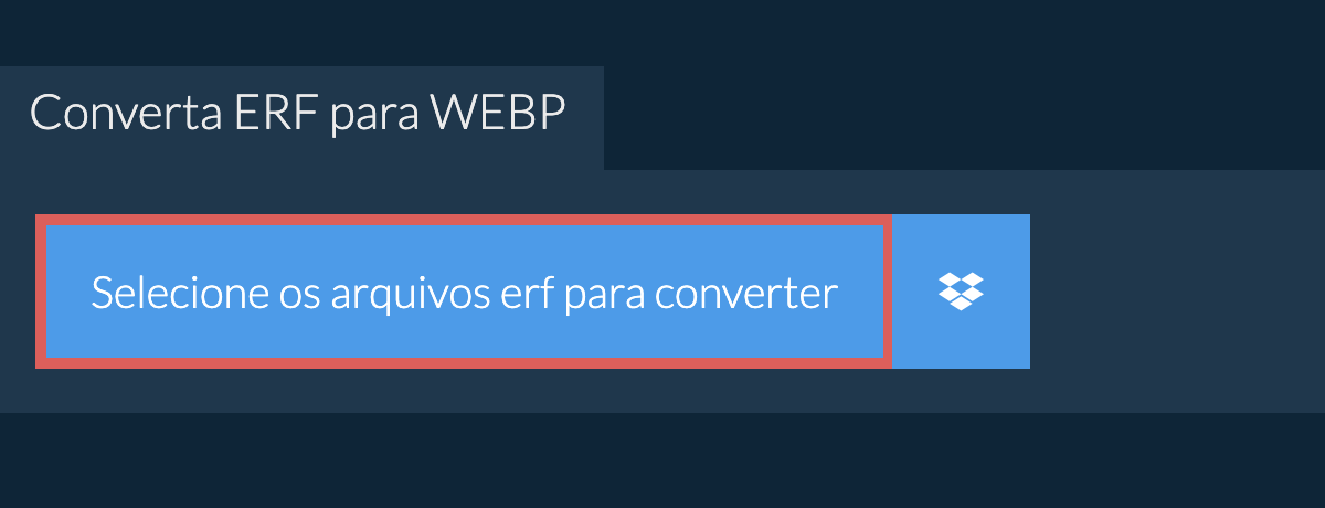 Converta erf para webp