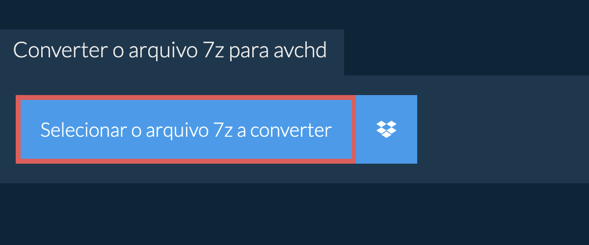 Converter o arquivo 7z para avchd