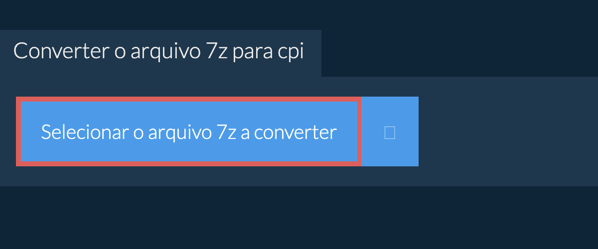 Converter o arquivo 7z para cpi