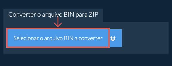 Converter o arquivo BIN para ZIP