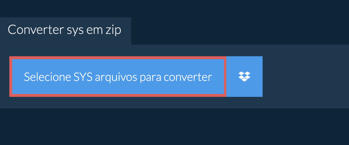 Converter o arquivo SYS para ZIP