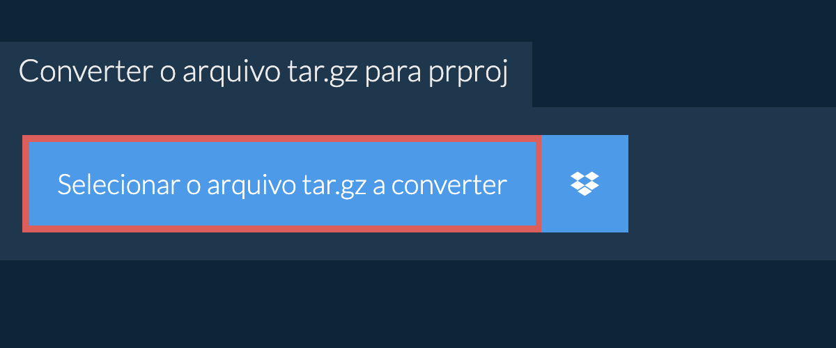 Converter o arquivo tar.gz para prproj