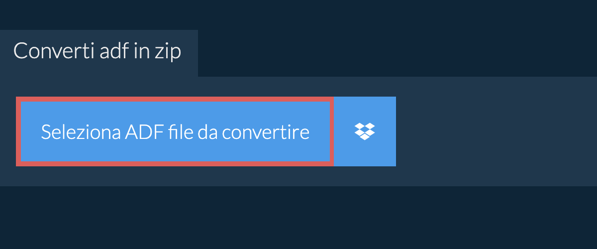 Converti adf in zip