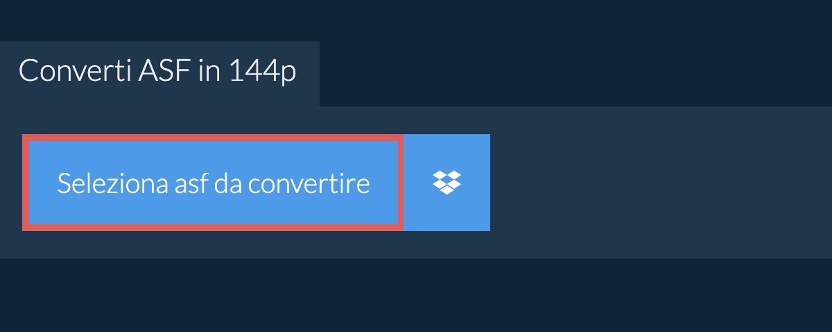 Converti asf in 144p