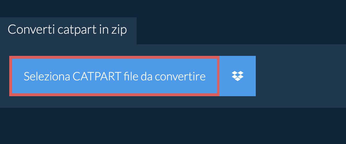 Converti catpart in zip