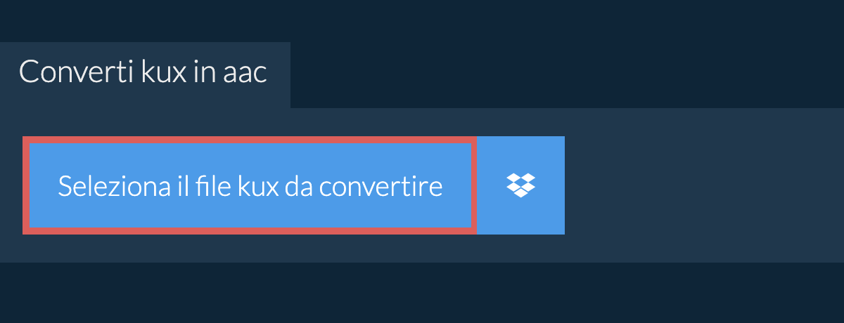 Converti kux in aac