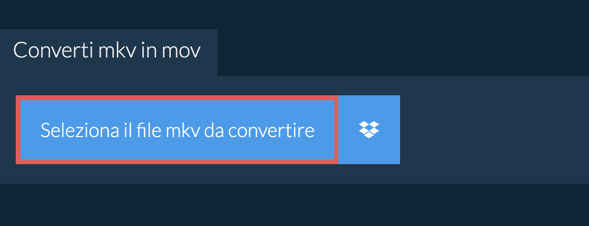 Converti mkv in mov