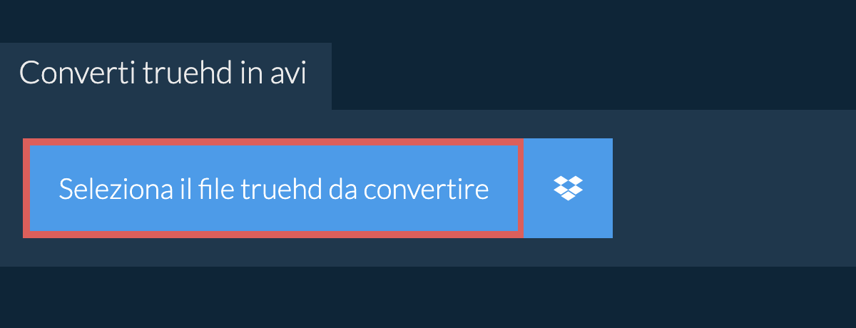 Converti truehd in avi