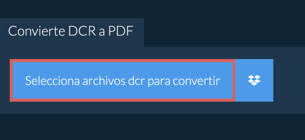 Convierte dcr a pdf