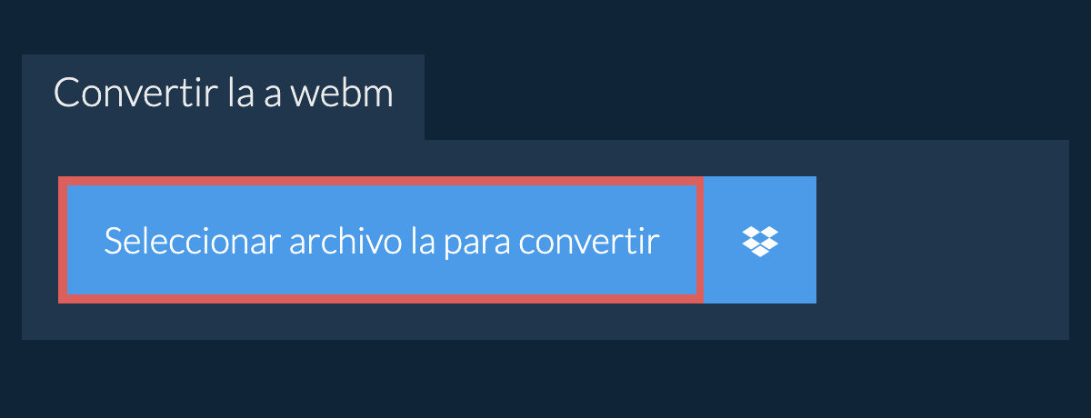 Convertir la a webm