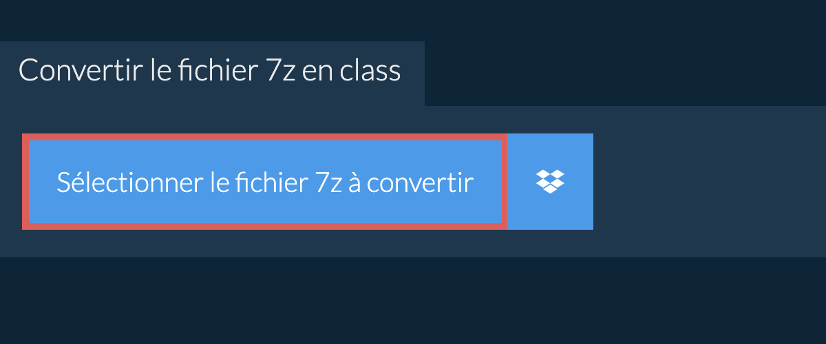 Convertir le fichier 7z en class