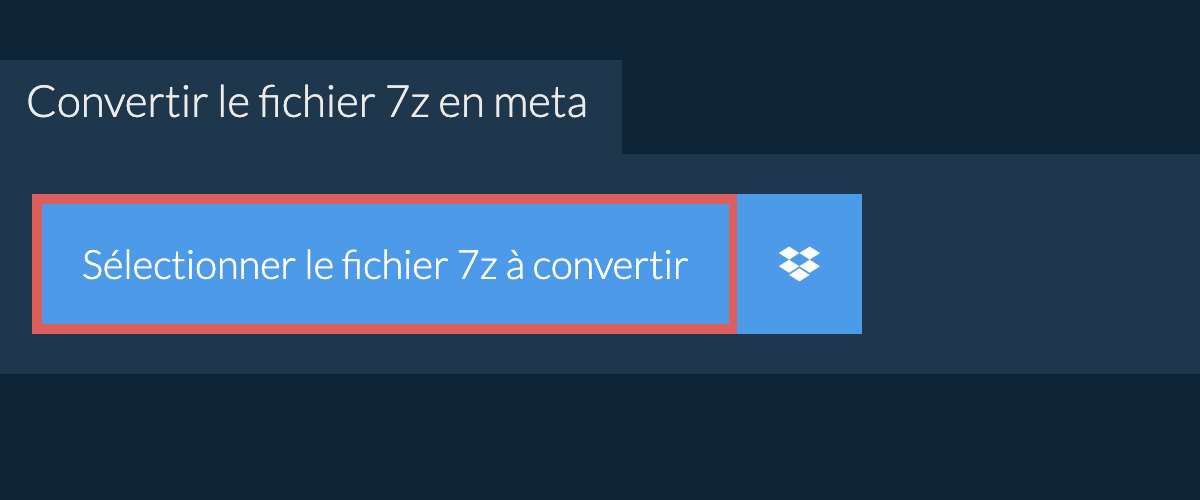 Convertir le fichier 7z en meta