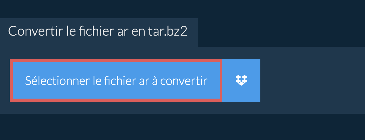 Convertir le fichier AR en TAR.BZ2