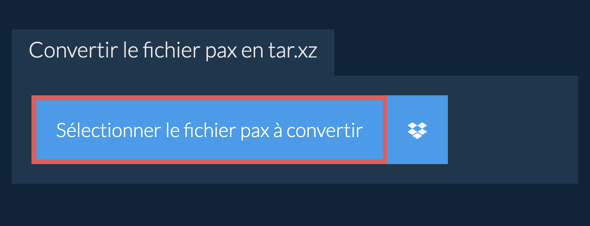 Convertir le fichier PAX en TAR.XZ
