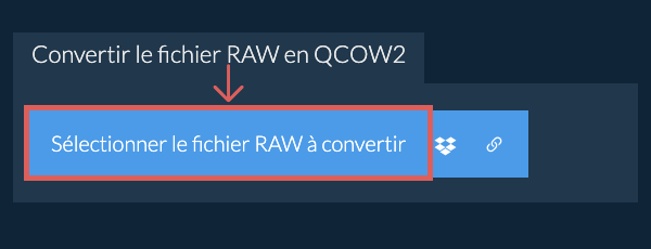 Convertir le fichier RAW en QCOW2