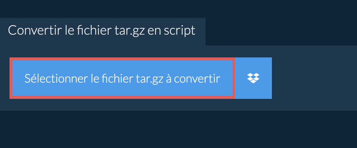 Convertir le fichier tar.gz en script