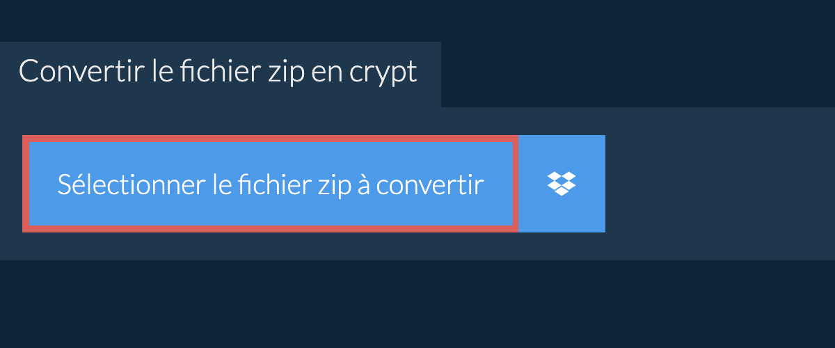 Convertir le fichier zip en crypt