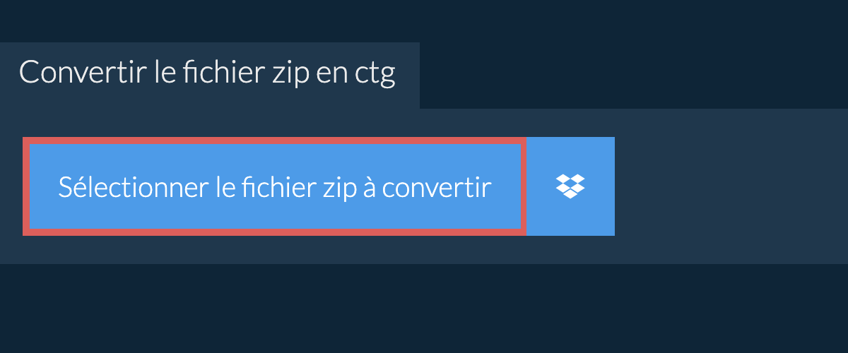 Convertir le fichier zip en ctg
