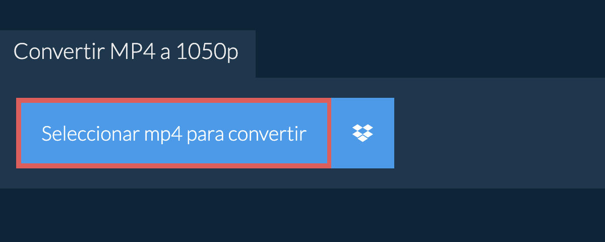 Convertir mp4 a 1050p