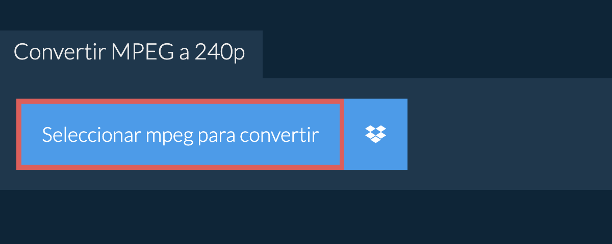 Convertir mpeg a 240p