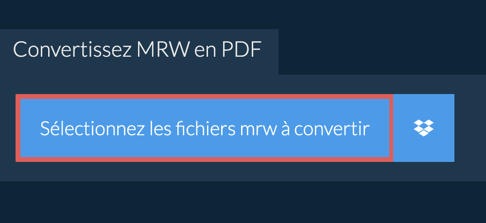 Convertissez mrw en pdf