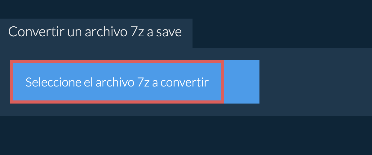 Convertir un archivo 7z a save