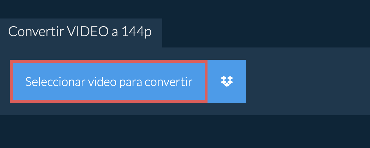 Convertir video a 144p